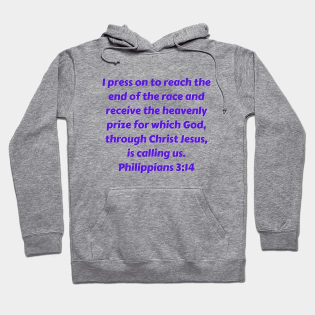 Bible Verse Philippians 3:14 Hoodie by Prayingwarrior